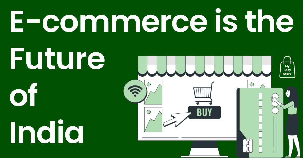 10 facts and numbers that prove that e-commerce is the future of business in India